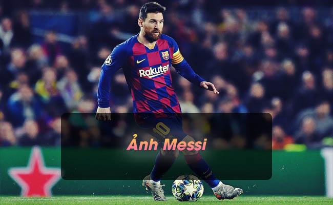 Tổng hợp 100+ bức ảnh Messi siêu đẹp làm đốn tim các fans