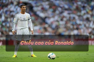 Chiều cao của Ronaldo và những lần ăn gian chiều cao của CR7